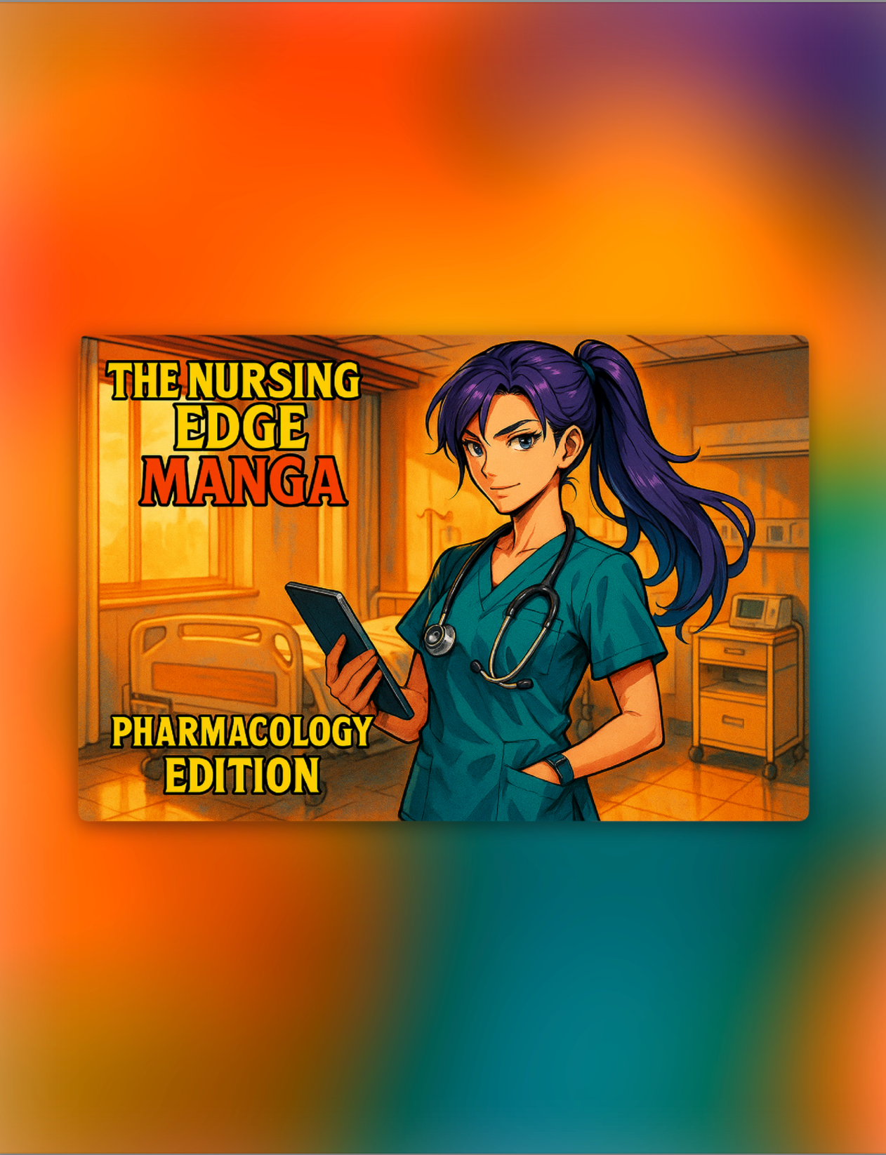 The Nursing Edge MANGA Pharmacology Edition
